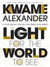 Cover image for Light For the World to See